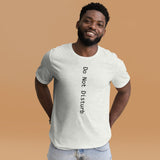 Do Not Disturb Unisex t-shirt