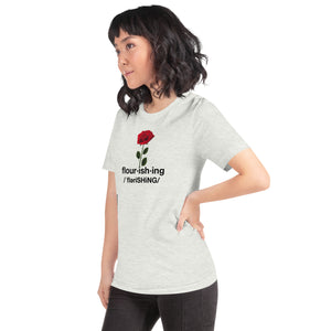 Flourishing Unisex t-shirt