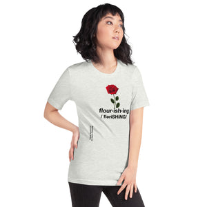 Flourishing Unisex t-shirt