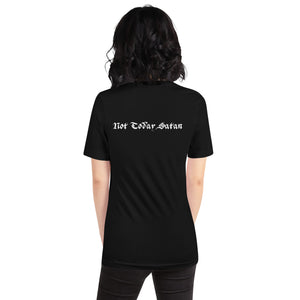 Not Today Satan Unisex t-shirt