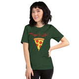 Pizza Is Life Unisex t-shirt