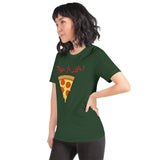 Pizza Is Life Unisex t-shirt
