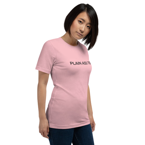 Plain Ass Tee Unisex t-shirt